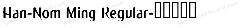 Han-Nom Ming Regular字体转换
